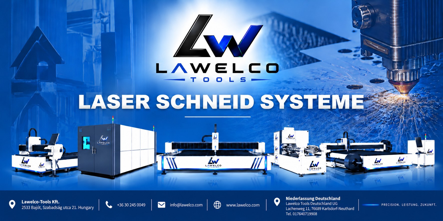 LAWELCO Tools – Laser Schneid Systeme: Lawelco-Tools Kft., Bajót und Niederlassung Deutschland Lawelco Tools Deutschland UG, Karlsdorf-Neuthard